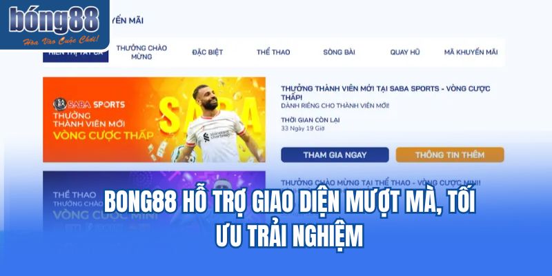 Bong88 hỗ trợ giao diện mượt mà, tối ưu trải nghiệm